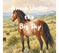 Annie Under the Big Sky