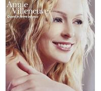 Annie Villeneuve - Quand Je Ferme Les Yeux