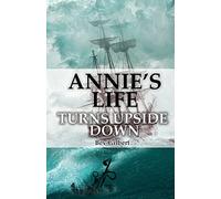 Annie's Life Turns Upside Down