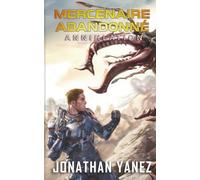 Annihilation: 5 (Mercenaire Abandonné)