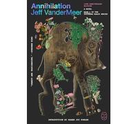 Annihilation: A Novel (10th Anniversary Edition): 1 (Southern Reach, 1)