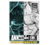 ANNIHILATION, ANTIMATTER, THE END OF THE WORLD IS NEAR: PAPER, COVER A, COLOR EDITION.