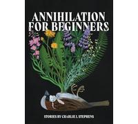 Annihilation for Beginners