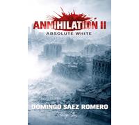 ANNIHILATION II: Absolute White