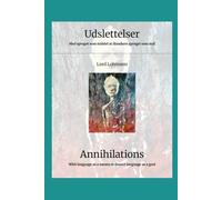 Annihilations: With language as a means to dissect language as a goal