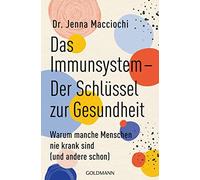 Annika Tschöpe Das Immunsystem - Der Schlüssel zur Gesundheit: Wa (Tapa blanda)