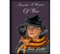 Anninka A Woman Of War