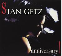 Anniversary by Getz, Stan (1990-01-05)