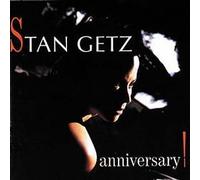 Anniversary by Stan Getz (2004-02-03)