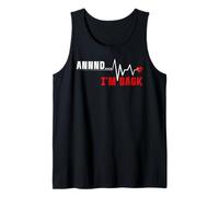 Annnd I'm Back Heartbeat Sobreviviente de cirugía de corazón Abierto Camiseta sin Mangas