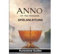 ANNO 117: PAX ROMANA SPIELANLEITUNG