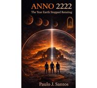 Anno 2222: The Year Earth Stopped Rotating