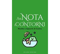 Annota i Contorni. Ricette e Appunti di Cucina