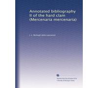Annotated bibliography II of the hard clam (Mercenaria mercenaria)