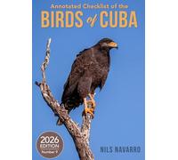 Annotated Checklist of the Birds of Cuba: 2026 Edition, Number 9