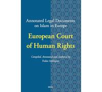 Annotated Legal Documents on Islam in Europe: European Court of Human Rights: 26