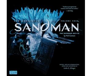 Annotated Sandman Vol. 4: The Sandman #57-75 (The Annotated Sandman, 57-75)