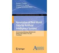 Annotation of Real-World Data for Artificial Intelligence Systems: 9th International Workshop, ARDUOUS 2025, Bologna, Italy, October 25-26, 2025, ... in Computer and Information Science, 2706)