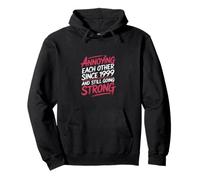 Annoying Each Other Since 1999 Still Going Strong -------- Sudadera con Capucha