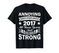 Annoying Each Other Since 2017 Cute Year Wedding Anniversary Camiseta