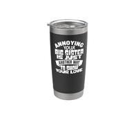 Annoying Your Big Sister Love Cita Humor familiar Vaso térmico de acero inoxidable de doble pared