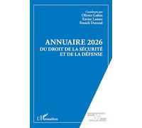 Annuaire 2026 du Droit de la Sécurité et de la Défense (Sécurité Et Société)