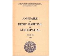 Annuaire de droit maritime et aéro-spatial: 1987, n° 9 1987