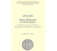 Annuaire de droit maritime et océanique: 2008, n° 26 Droit maritime - Droit de la mer - Droit portuaire - Droit du littoral - Relations ... Philosophie du droit - Histoire du droit 2008