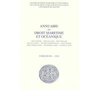 Annuaire de droit maritime et océanique: 2010, n° 28 Droit maritime - Droit de la mer - Droit portuaire - Droit du littoral - Relations ... Philosophie du droit - Histoire du droit 2010