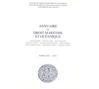 Annuaire de droit maritime et océanique: 2012, n° 30 Droit maritime - Droit de la mer - Droit portuaire - Droit du littoral - Relations ... Philosophie du droit - Histoire du droit 2012