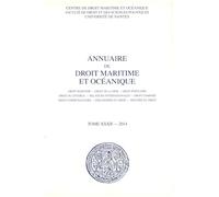 Annuaire de droit maritime et océanique: 2014, n° 32 Droit maritime - Droit de la mer - Droit portuaire - Droit du littoral - Relations ... Philosophie du droit - Histoire du droit 2014