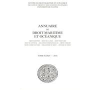 Annuaire de droit maritime et océanique: 2016, n° 34 Droit maritime - Droit de la mer - Droit portuaire - Droit du littoral - Relations ... Philosophie du droit - Histoire du droit 2016
