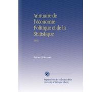 Annuaire de l'économie Politique et de la Statistique: 1856