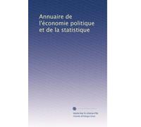 Annuaire de l'économie politique et de la statistique