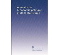 Annuaire de l'économie politique et de la statistique