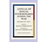 Annual of Sexual Intermediaries Volume 17 (1917)