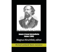 Annual of Sexual Intermediaries Volume I (1899)