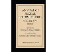 Annual of Sexual Intermediaries Volume XIV (1914)