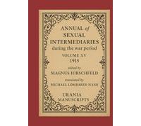 Annual of Sexual Intermediaries Volume XV (1915)