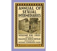 Annual of Sexual Intermediaries Volume XXI (1921)