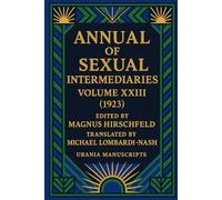 Annual of Sexual Intermediaries Volume XXIII (1923)