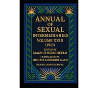 Annual of Sexual Intermediaries Volume XXIII (1923)