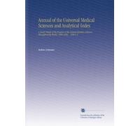 Annual of the Universal Medical Sciences and Analytical Index: A Yearly Report of the Progress of the General Sanitary Sciences Throughout the World. 1888-1896. . 1896 V.5