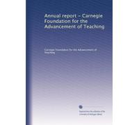Annual report - Carnegie Foundation for the Advancement of Teaching: Volume 5