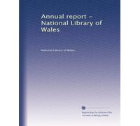 Annual report - National Library of Wales