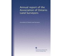 Annual report of the Association of Ontario Land Surveyors: Volume 2