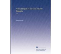 Annual Report of the Chief Factory Inspector: 1905