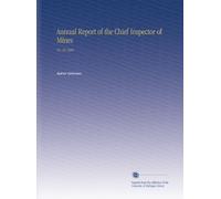 Annual Report of the Chief Inspector of Mines: No. 26 1900