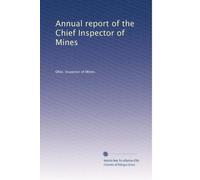 Annual report of the Chief Inspector of Mines: Volume 14