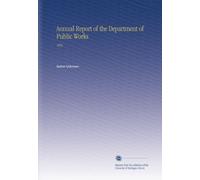 Annual Report of the Department of Public Works: 1892